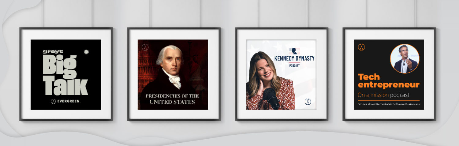 Evergreen Podcasts Adds Four Heavy-Hitting Podcasts to Extensive Roster