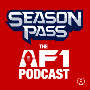 Season Pass, The AF1 Podcast Episode 3