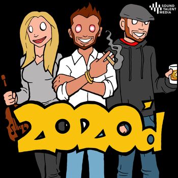 2020'd Podcast
