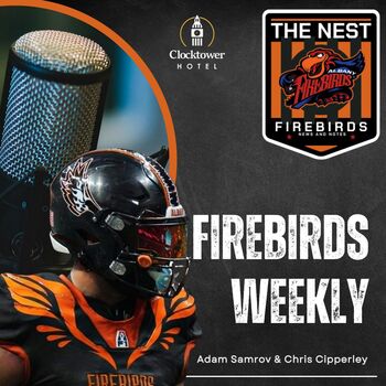 Firebirds Weekly Podcast