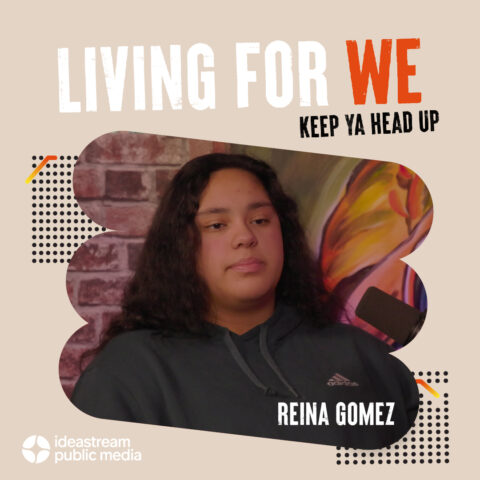 Living For We, Season 2: Keep Ya Head Up - Reina